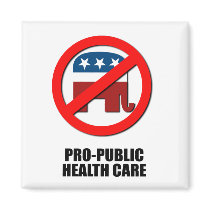 Pro-Public Health Care magnets by AntiRepublican Pro-Public Health Care magnets