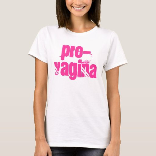 Pro Vagina T Shirt Zazzle 9053