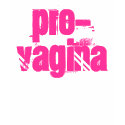 Pro-Vagina t-shirts