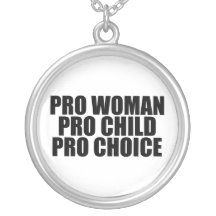 Pro Woman Child & Choice Pendants