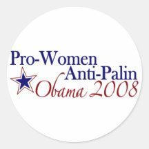 Pro Women Anti Palin (Obama 2008) Round Stickers