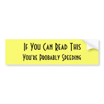 Probably Speeding Bumper Stickers