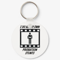 Probation Stunts keychains by whatitis Probation Stunts keychains