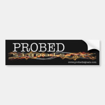 PROBED:signals Bumper Sticker
