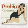 Problem Cigaretten Advertisement Mousepads