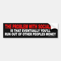 Problem With Socialism Bumper Stickers