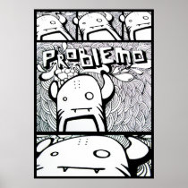 Problemo posters