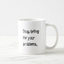 Problems... Mugs