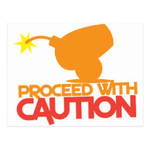 Proceed with CAUTION! bomb canon about to BLOW! Post Cards