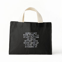 Procrastination bags