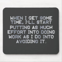 Procrastination mousepads