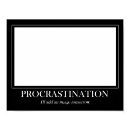 Procrastination print