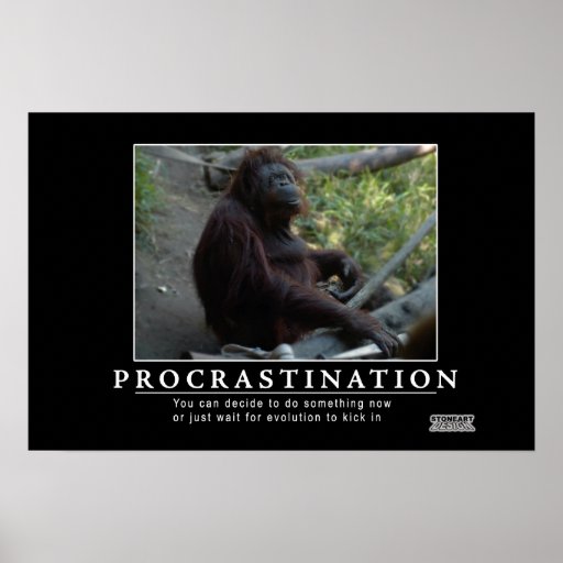 Procrastination Poster | Zazzle