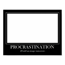 Procrastination posters by googolperplexd Procrastination posters