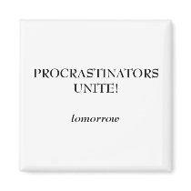 Procrastinators magnets by magnetic Procrastinators magnets