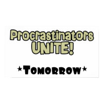 Procrastinators posters