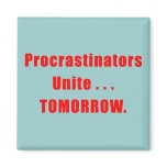 Procrastinators Unite Dark Magnet