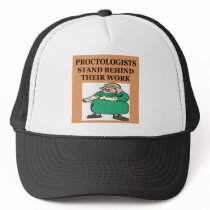 PROCTOLOGIST joke Trucker Hat