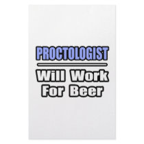 Proctologist...Will Work For Beer stationery