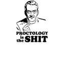 PROCTOLOGY IS THE SHIT t-shirts by gay_pride PROCTOLOGY IS THE SHIT t-shirts