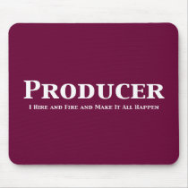 Producer I Hire And Fire And Make It All Happen mousepads by Funny_Gifts Producer I Hire And Fire And Make It All Happen mousepads