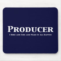 Producer I Hire And Fire And Make It All Happen mousepads by Funny_Gifts Producer I Hire And Fire And Make It All Happen mousepads