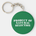 Product Of Natural Selection Keychains