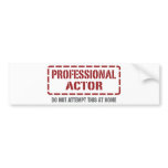 Professional Actor Bumper Sticker