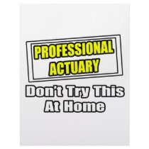 Professional Actuary...Don't Try This At Home letterhead