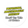 Professional Anesthesiologist Assistant .. Joke Sticker