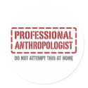Professional Anthropologist stickers by 1000suns Professional Anthropologist stickers
