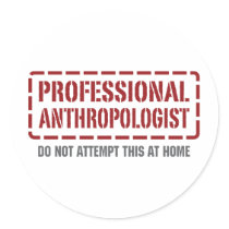 Professional Anthropologist stickers by 1000suns Professional Anthropologist stickers