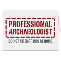 Professional Archaeologist Greeting Card