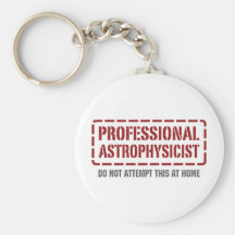 Professional Astrophysicist Key Chains