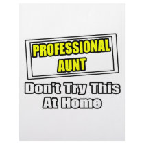 Professional Aunt...Don't Try This At Home letterhead