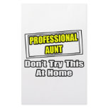 Professional Aunt...Don't Try This At Home Stationery Design