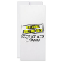 Professional Basketball Coach...Don't Try at Home rack cards by basketballcoachgifts Professional Basketball Coach...Don't Try at Home rack cards