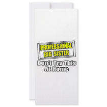 Professional Big Sister...Joke rack cards by Proud_Sister_Shirts Professional Big Sister...Joke rack cards