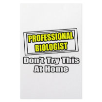 Professional Biologist...Don't Try This At Home Stationery Design