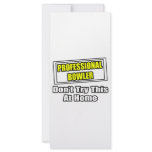 Professional Bowler...Don't Try This At Home Rack Card Template