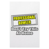 Professional Bowler...Don't Try This At Home stationery by Bowler_Shirts Professional Bowler...Don't Try This At Home stationery