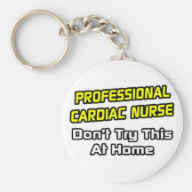 Professional Cardiac Nurse .. Joke Keychains