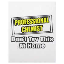 Professional Chemist...Don't Try This At Home letterhead