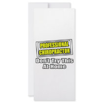 Professional Chiropractor...Don't Try At Home rack cards