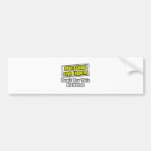 Professional Civil Engineer...Joke Bumper Stickers