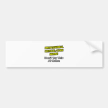 Professional Critical-Care Nurse .. Joke Bumper Stickers