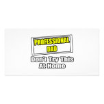 Professional Dad...Don't Try This At Home Photo Card Template