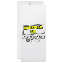 Professional Dad...Don't Try This At Home rack cards