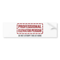 Professional Elevator Person Bumper Sticker