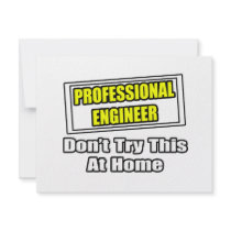 Professional Engineer...Don't Try This At Home invitations by engineershirts Professional Engineer...Don't Try This At Home invitations